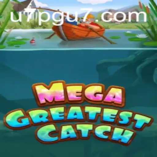 MegaGreatestCatch: Descubra o Jogo e Suas Regras